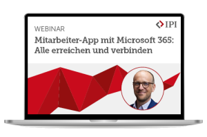 IPI Webinar: Mitarbeiter-App mit Microsoft 365