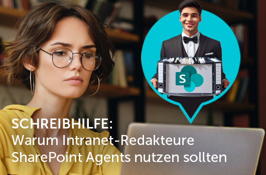 Schreibhilfe mit Mehrwert: Wie SharePoint Agents Redakteure im Intranet unterstützen